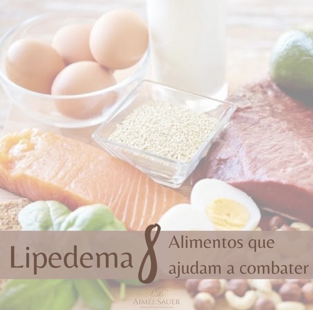 Lipedema 8 Alimentos que ajudam a combater Dra Aimée Sauer