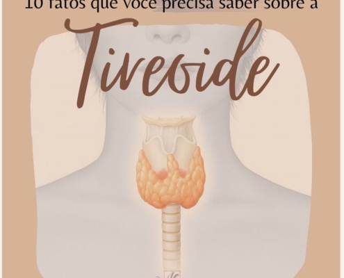 Fatos sobre a Tireóide